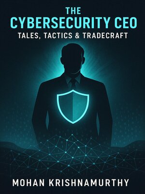 cover image of The Cybersecurity CEO